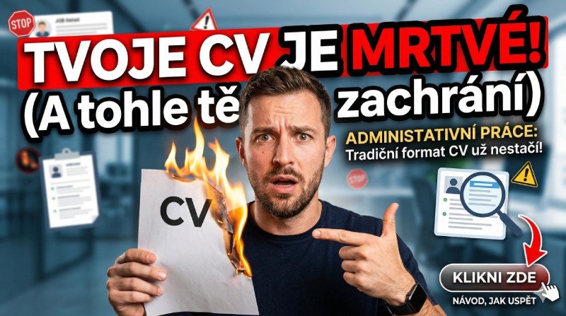 Hledáte administrativní práci? Tradiční formát CV už nemusí stačit.